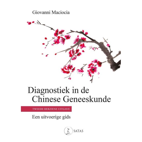 Diagnostiek in de Chinese Geneeskunde 2e editie