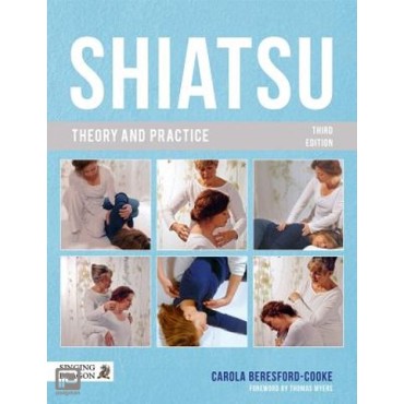 Shiatsu Theory and Practice Carola Beresford-Cooke