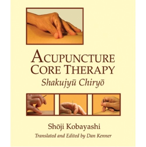 Acupuncture Core Therapy