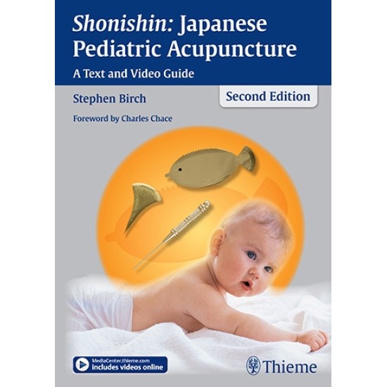 Shonishin: Japanese Pediatric Acupuncture second edition with Video online