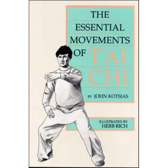 The Essential Movements of T'ai Chi 