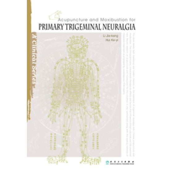 Acupuncture and Moxibustion for Primary Trigeminal Neuralgia