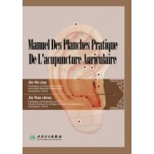 Manuel Des Planches Pratique De L'acupuncture Auriculaire