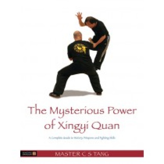 The Mysterious Power of Xingyi Quan
