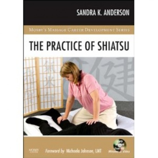 The Practice of Shiatsu with DVD