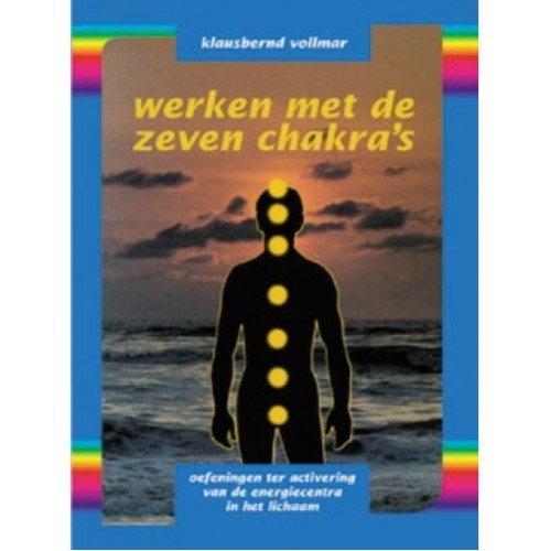 Werken met de zeven chakra's